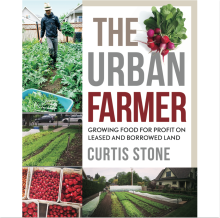 The Urban Farmer by Curtis Stone